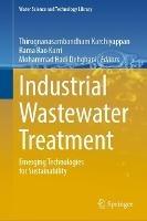 Industrial Wastewater Treatment: Emerging Technologies for Sustainability - cover