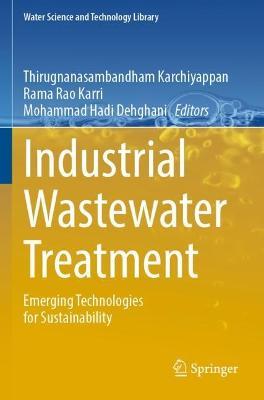 Industrial Wastewater Treatment: Emerging Technologies for Sustainability - cover