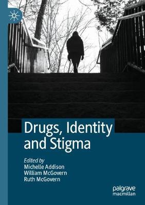 Drugs, Identity and Stigma - cover