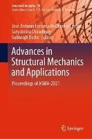 Advances in Structural Mechanics and Applications: Proceedings of ASMA-2021 - cover