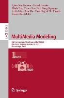 MultiMedia Modeling: 28th International Conference, MMM 2022, Phu Quoc, Vietnam, June 6–10, 2022, Proceedings, Part I - cover