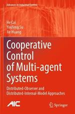 Cooperative Control of Multi-agent Systems: Distributed-Observer and Distributed-Internal-Model Approaches