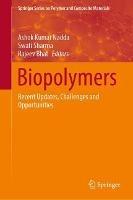 Biopolymers: Recent Updates, Challenges and Opportunities - cover