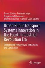 Urban Public Transport Systems Innovation in the Fourth Industrial Revolution Era: Global South Perspectives, Reflections and Conjectures