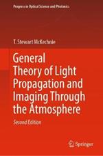 General Theory of Light Propagation and Imaging Through the Atmosphere