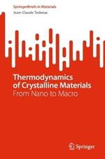 Thermodynamics of Crystalline Materials: From Nano to Macro