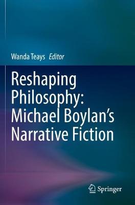 Reshaping Philosophy: Michael Boylan’s Narrative Fiction - cover