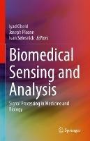 Biomedical Sensing and Analysis: Signal Processing in Medicine and Biology - cover
