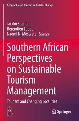 Southern African Perspectives on Sustainable Tourism Management: Tourism and Changing Localities - cover