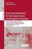 Tools and Algorithms for the Construction and Analysis of Systems: 28th International Conference, TACAS 2022, Held as Part of the European Joint Conferences on Theory and Practice of Software, ETAPS 2022, Munich, Germany, April 2–7, 2022, Proceedings, Part I - cover