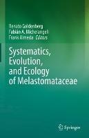 Systematics, Evolution, and Ecology of Melastomataceae - cover