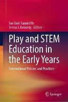 Play and STEM Education in the Early Years: International Policies and Practices - cover