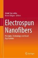 Electrospun Nanofibers: Principles, Technology and Novel Applications - cover