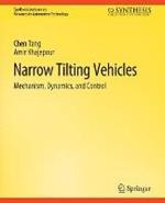 Narrow Tilting Vehicles: Mechanism, Dynamics, and Control