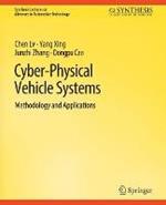 Cyber-Physical Vehicle Systems: Methodology and Applications