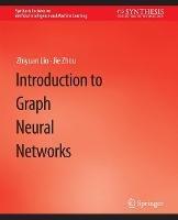 Introduction to Graph Neural Networks - Zhiyuan Liu,Jie Zhou - cover
