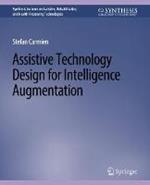 Assistive Technology Design for Intelligence Augmentation