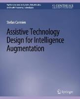 Assistive Technology Design for Intelligence Augmentation - Stefan Carmien - cover