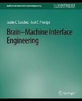 Brain-Machine Interface Engineering - Justin C. Sanchez,José C. Príncipe - cover