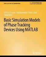 Basic Simulation Models of Phase Tracking Devices Using MATLAB