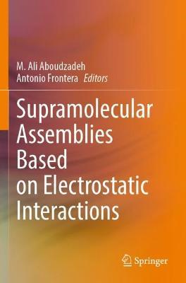 Supramolecular Assemblies Based on Electrostatic Interactions - cover