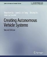 Creating Autonomous Vehicle Systems, Second Edition - Shaoshan Liu,Liyun Li,Jie Tang - cover