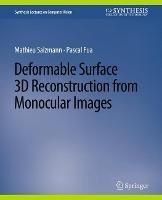 Deformable Surface 3D Reconstruction from Monocular Images - Mathieu Salzmann,Pascal Fua - cover