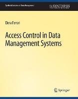 Access Control in Data Management Systems: A Visual Querying Perspective - Elena Ferrari - cover