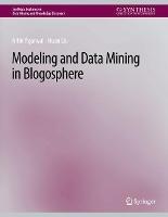 Modeling and Data Mining in Blogosphere - Nitin Agarwal,Huan Liu - cover