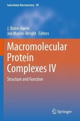 Macromolecular Protein Complexes IV: Structure and Function - cover
