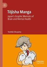 Tojisha Manga: Japan’s Graphic Memoirs of Brain and Mental Health
