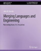 Merging Languages and Engineering: Partnering Across the Disciplines - John Grandin - cover
