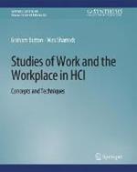 Studies of Work and the Workplace in HCI: Concepts and Techniques