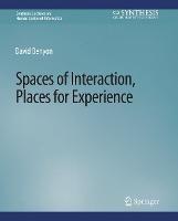 Spaces of Interaction, Places for Experience - David Benyon - cover