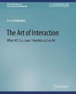 The Art of Interaction: What HCI Can Learn from Interactive Art