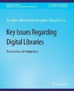 Key Issues Regarding Digital Libraries: Evaluation and Integration