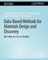 Data-Based Methods for Materials Design and Discovery: Basic Ideas and General Methods - Ghanshyam Pilania,Prasanna V. Balachandran,James E. Gubernatis - cover