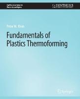 Fundamentals of Plastics Thermoforming - Peter Klein - cover