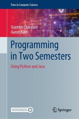 Programming in Two Semesters: Using Python and Java - Quentin Charatan,Aaron Kans - cover