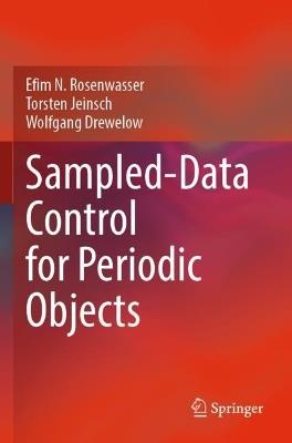 Sampled-Data Control for Periodic Objects - Efim N. Rosenwasser,Torsten Jeinsch,Wolfgang Drewelow - cover