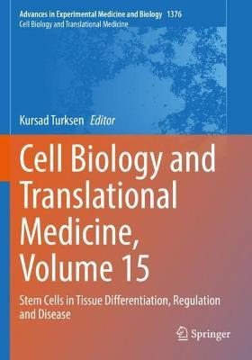 Cell Biology and Translational Medicine, Volume 15: Stem Cells in Tissue Differentiation, Regulation and Disease - cover