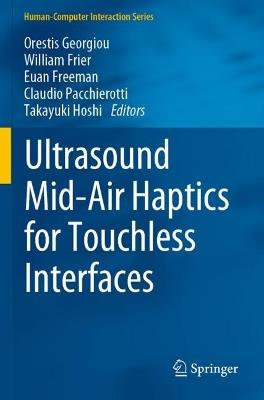 Ultrasound Mid-Air Haptics for Touchless Interfaces - cover