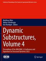 Dynamic Substructures, Volume 4: Proceedings of the 40th IMAC, A Conference and Exposition on Structural Dynamics 2022