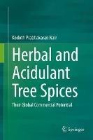 Herbal and Acidulant Tree Spices: Their Global Commercial Potential