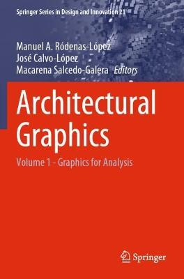 Architectural Graphics: Volume 1 - Graphics for Analysis - cover