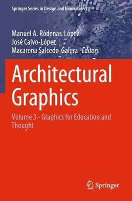 Architectural Graphics: Volume 3 - Graphics for Education and Thought - cover