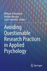 Avoiding Questionable Research Practices in Applied Psychology