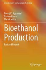 Bioethanol Production: Past and Present