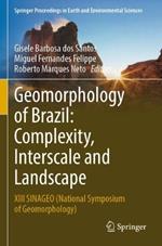 Geomorphology of Brazil: Complexity, Interscale and Landscape: XIII SINAGEO (National Symposium of Geomorphology)