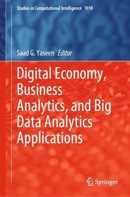 Digital Economy, Business Analytics, and Big Data Analytics Applications - cover